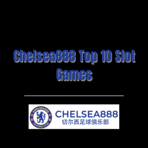 Chelsea888 Top 10 Slot Games - Logo - chelsea888m