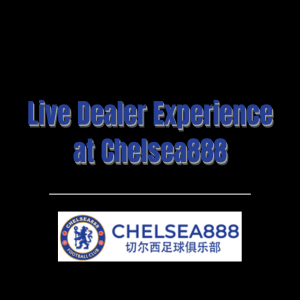 Live Dealer Experience at Chelsea888 - Logo - chelsea888m