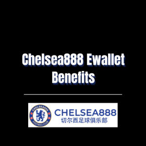 Chelsea888 Ewallet Benefits - Logo - chelsea888m