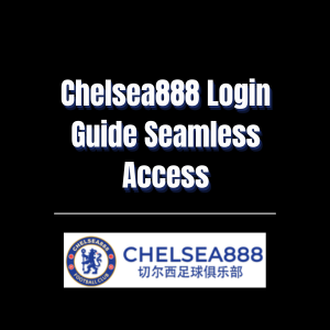 Chelsea888 Login Guide Seamless Access - Logo - chelsea888m