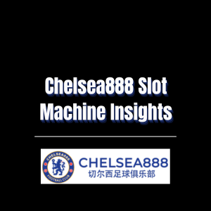 Chelsea888 Slot Machine Insights - Logo - chelsea888m